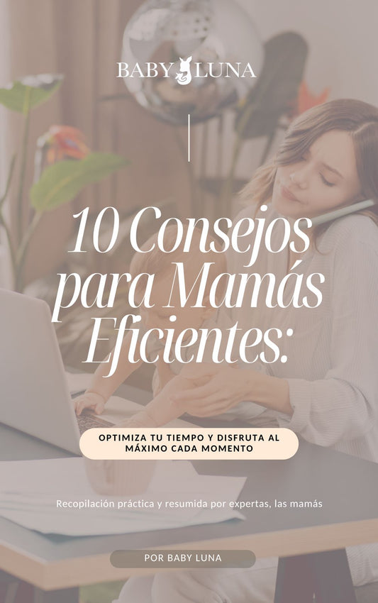 E-BOOK 10 CONSEJOS PARA MAMÁS EFICIENTES